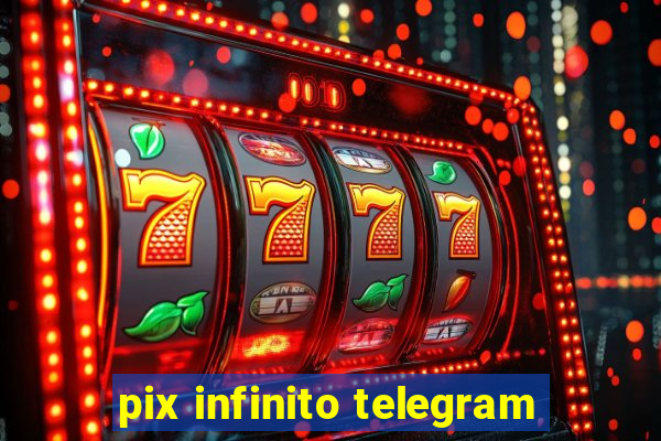 pix infinito telegram